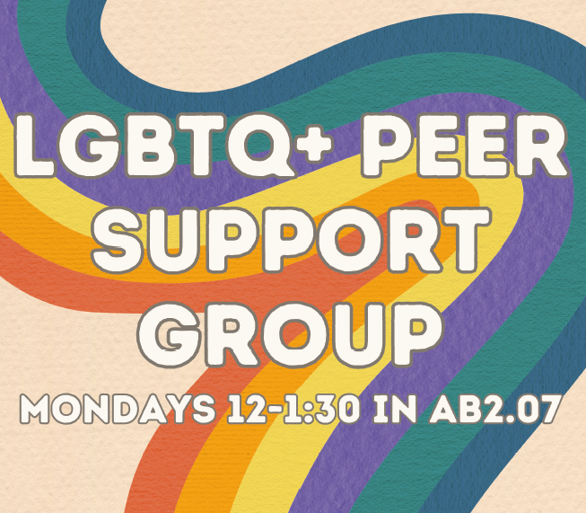 The LGBTQ+ Peer Support Group - Mondays 12-1:30pm in AB2.07, Starting 6th Jan 2025